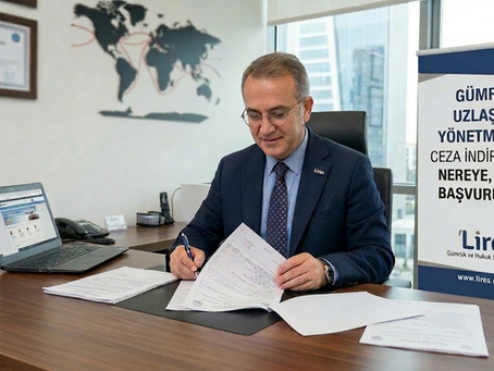 Gümrük Uzlaşma Başvurusu