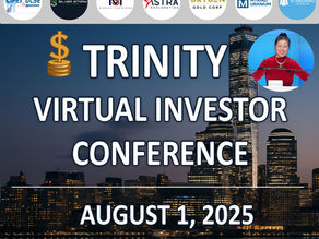 Trinity Financing 1st Virtual Investor Conference