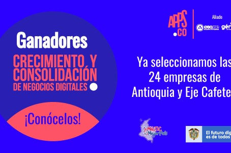MinTIC seleccionó 24 empresas de base digital para ser aceleradas en Antioquia y Eje Cafetero