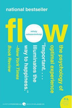 RD reads Flow The Psychology of Optimal Experience