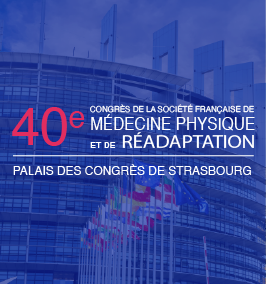 40ème congrès de la Société Française de Médecine Physique et de Réadaptation