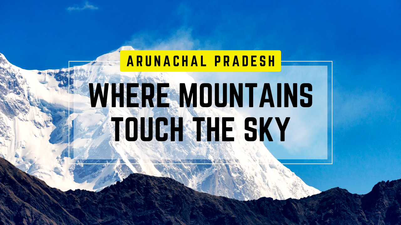 Arunachal Pradesh Tour Package