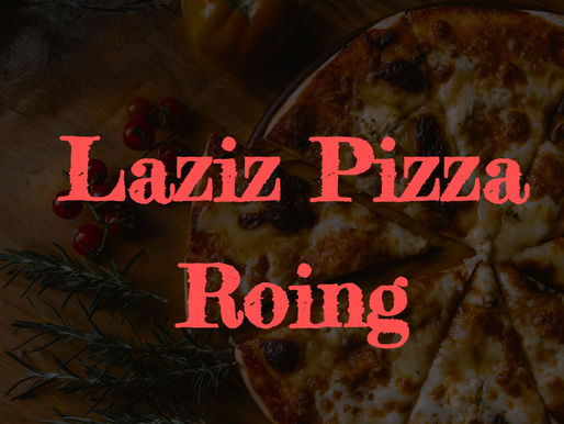 Laziz Pizza Roing: Indulge in the Best Pizzas in Town!