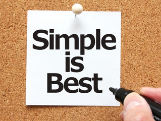 Simple is best