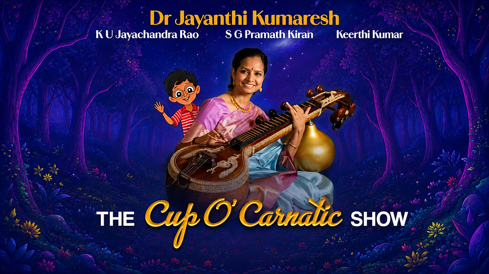 Cup O' Carnatic - Jayanti Kumaresh