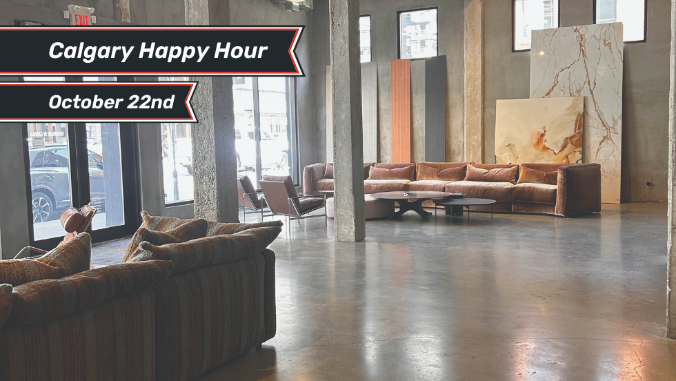 Calgary Happy Hour: 4th Annual Post-BUILDEX Event