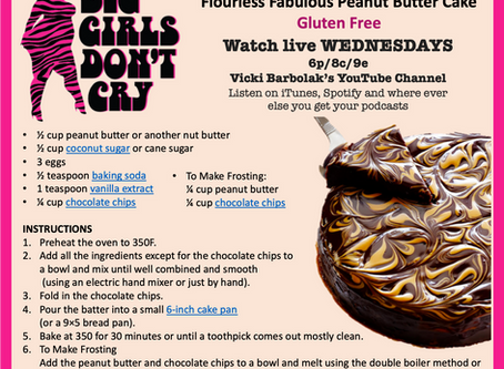 This week's better than sex (almost) Peanut Butter Flourless Cake - gluten free