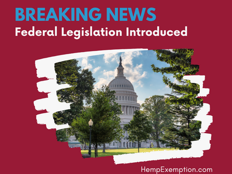 Hemp Exemption Team Secures Introduction of House Companion Bill to Industrial Hemp Act of 2023!