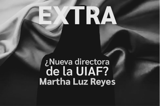 Directora de la UIAF. Apunten este nombre: Martha Luz Reyes