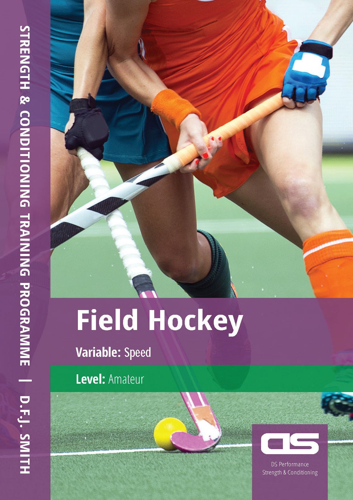 Field Hockey Speed Amateur Training Programme
