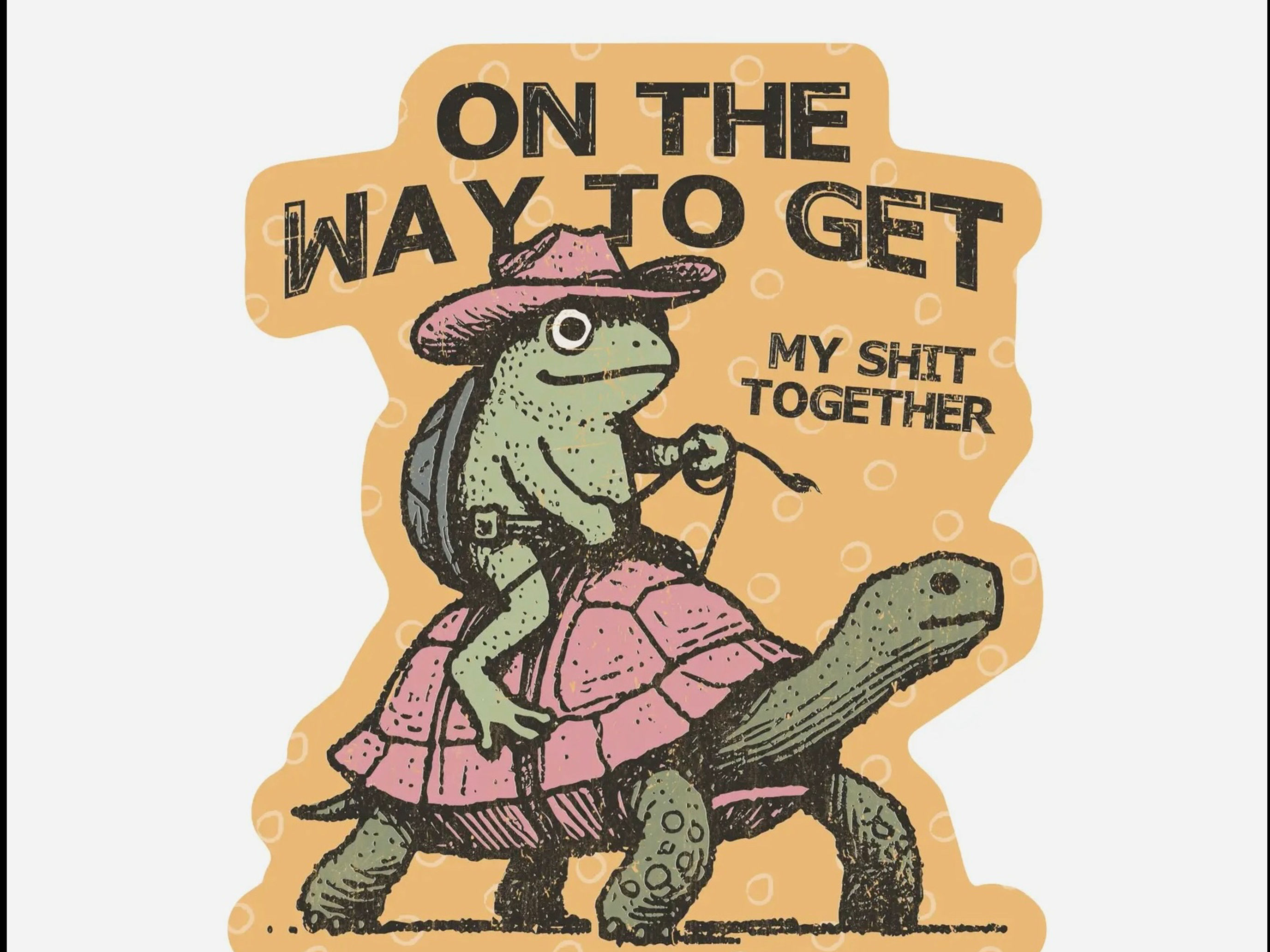 On the Way to Get My Sh*t Together | Sticker