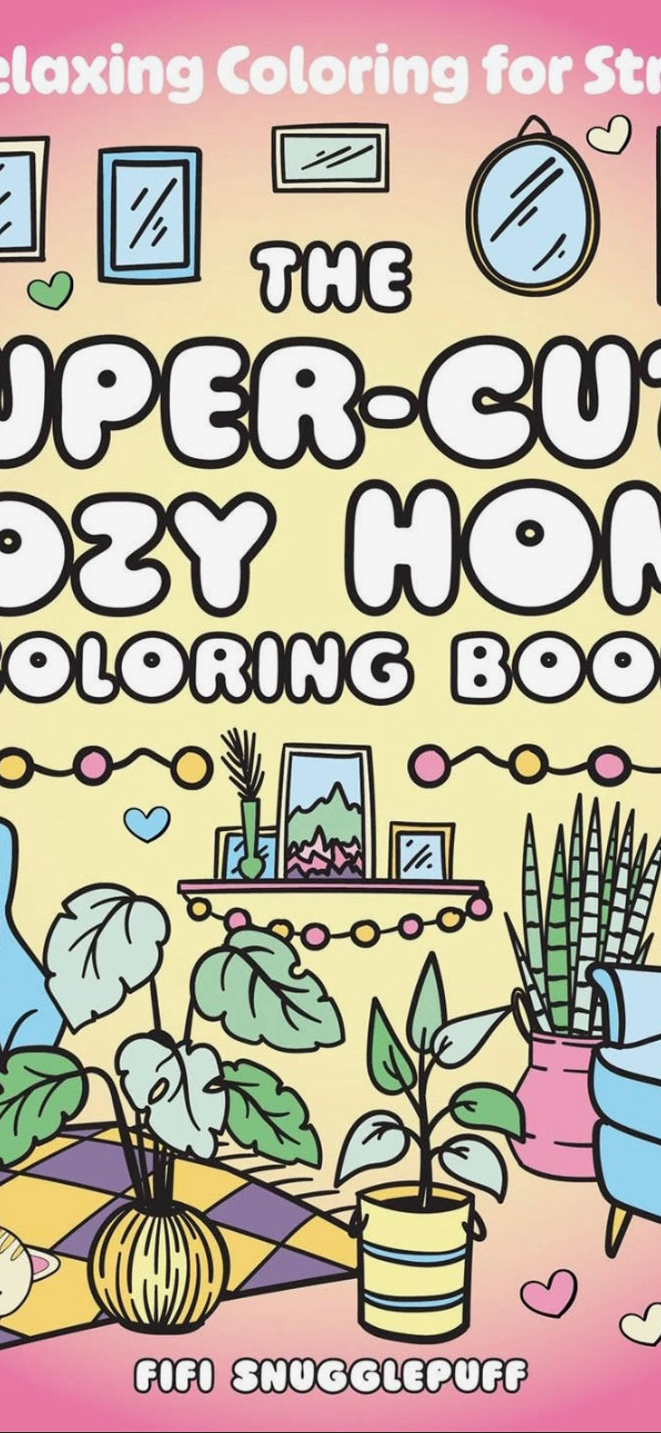 Super-Cute Cozy Home Coloring Book