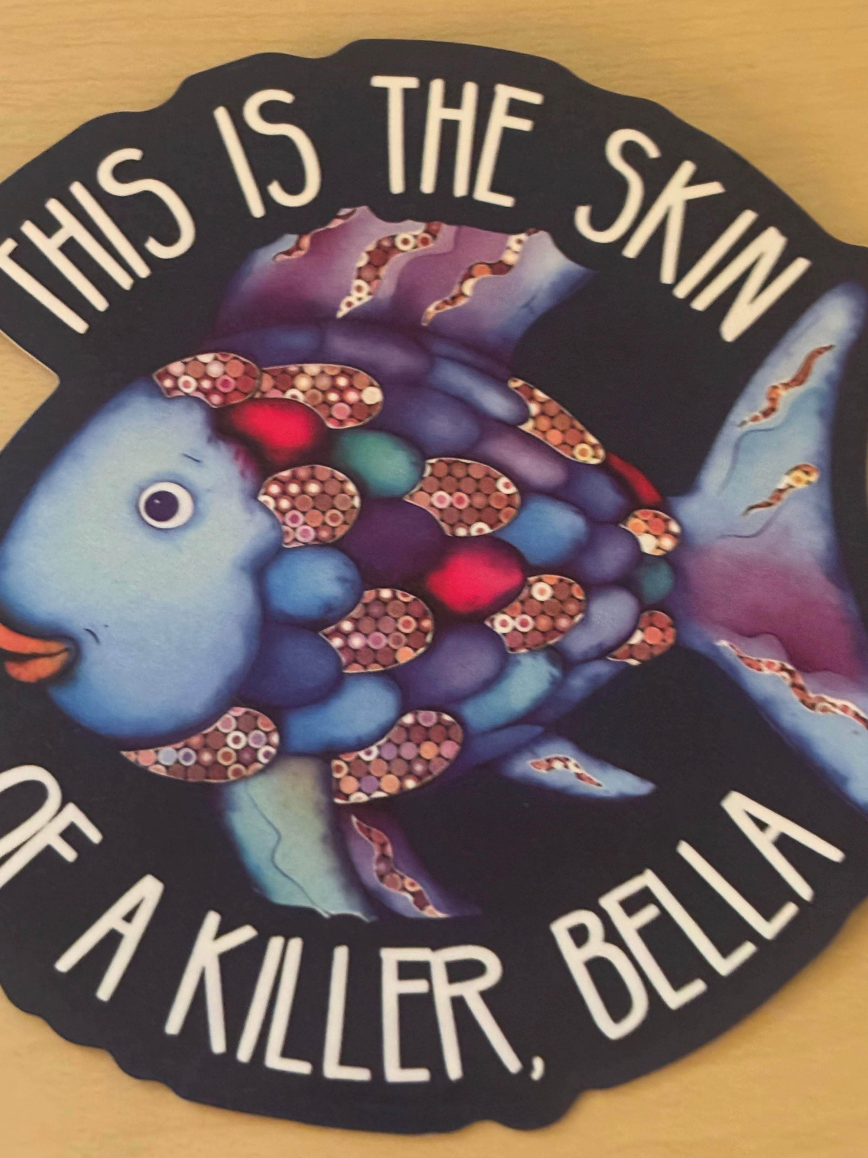 This Is The Skin Of A Killer, Bella - Twilight | Sticker