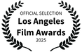 OFFICIAL SELECTION - Los Angeles Film Awards - 2025.png