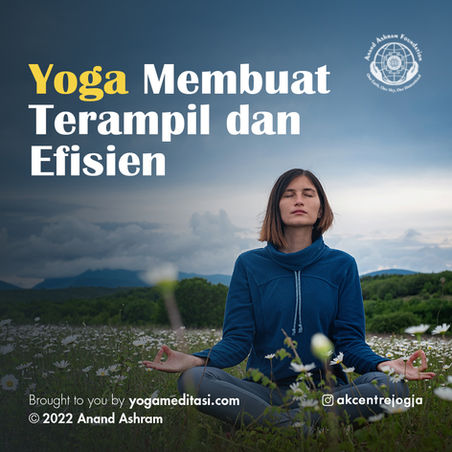 Yoga Membuat Terampil dan Efisien