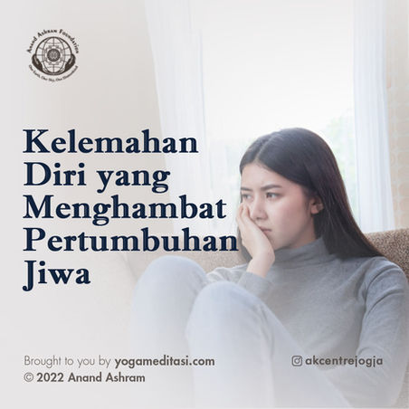 Kelemahan Diri yang Menghambat Pertumbuhan Jiwa