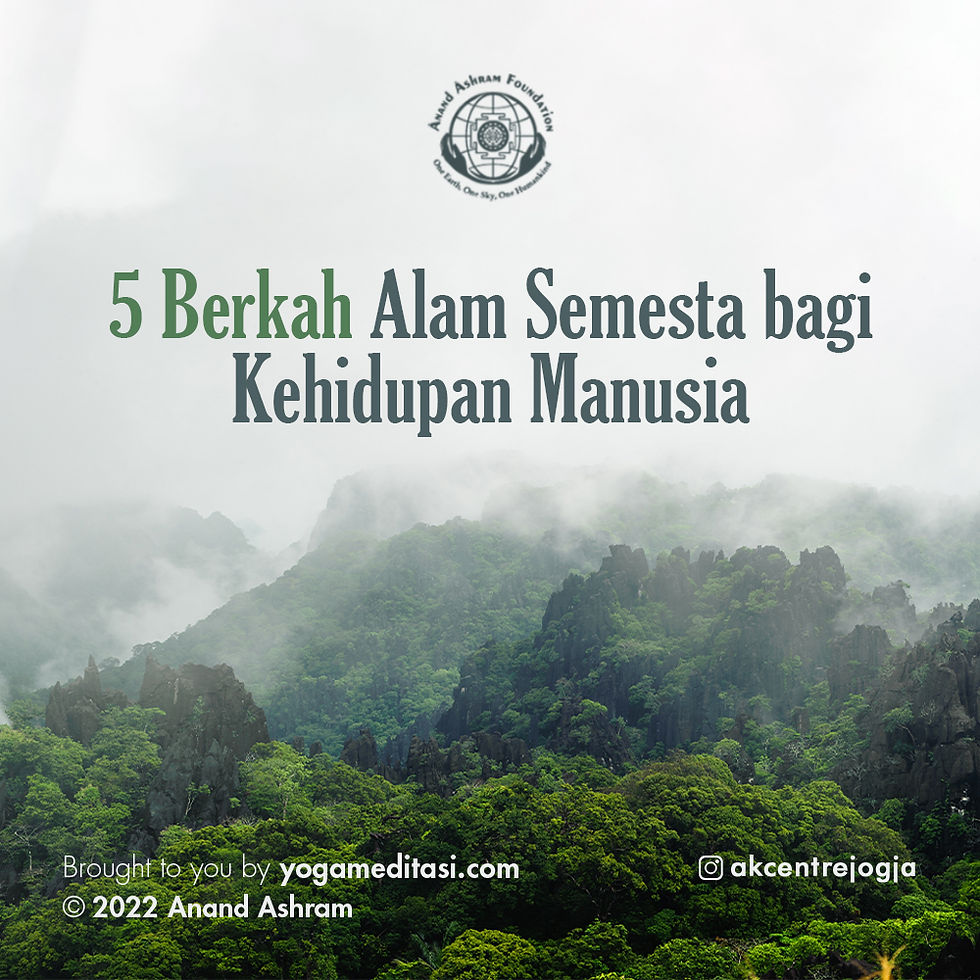 5 Berkah Alam Semesta bagi Kehidupan Manusia