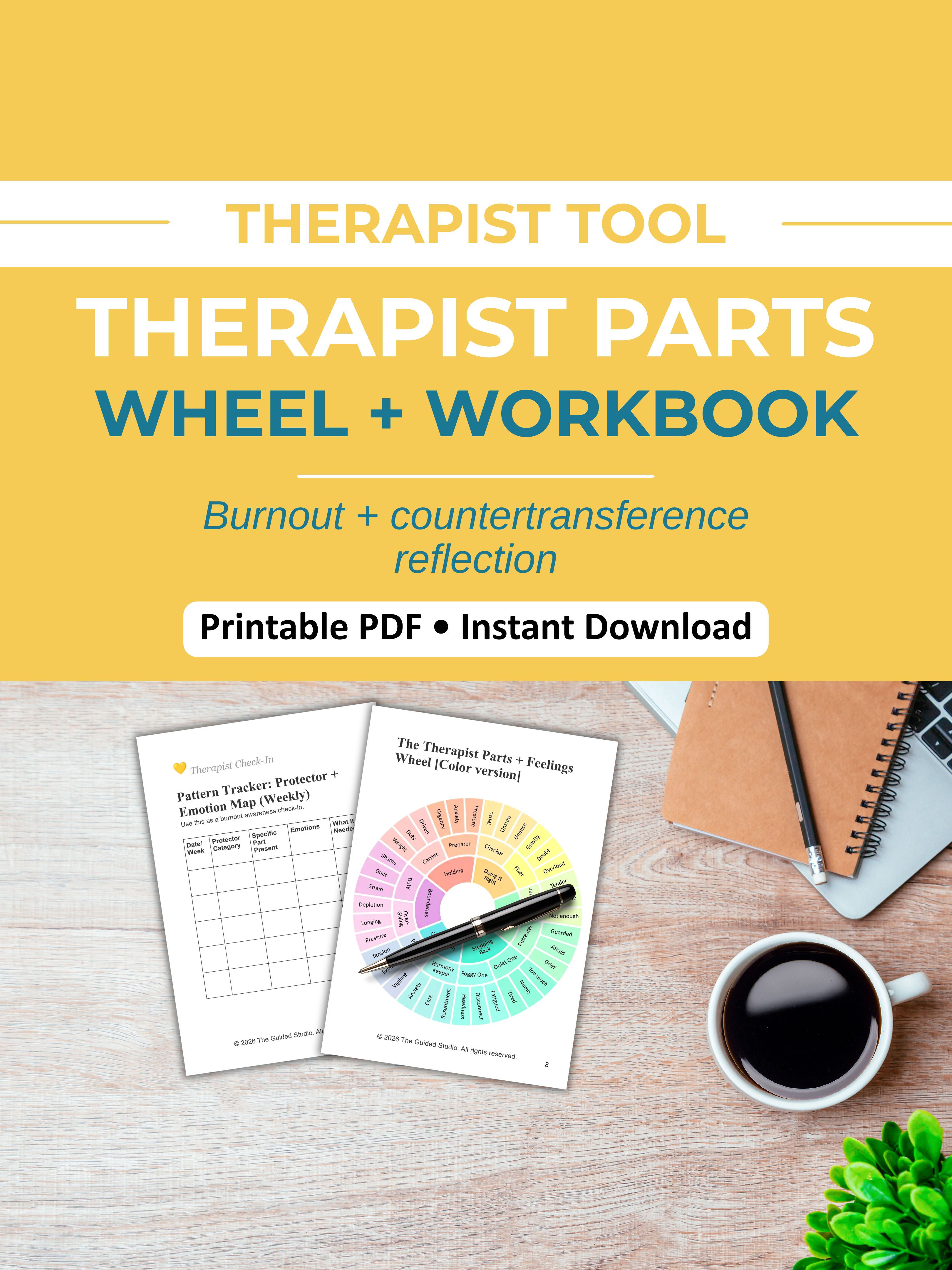 Therapist parts and feelings wheel: therapist self care and parts work tool