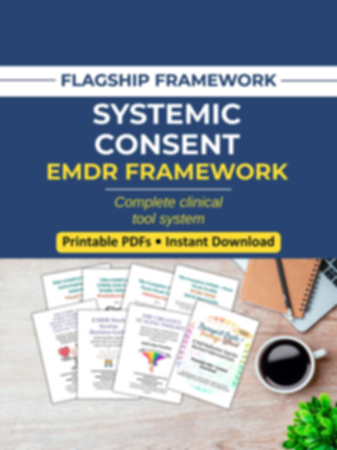 The Systemic Consent EMDR Framework™ Signature Collection