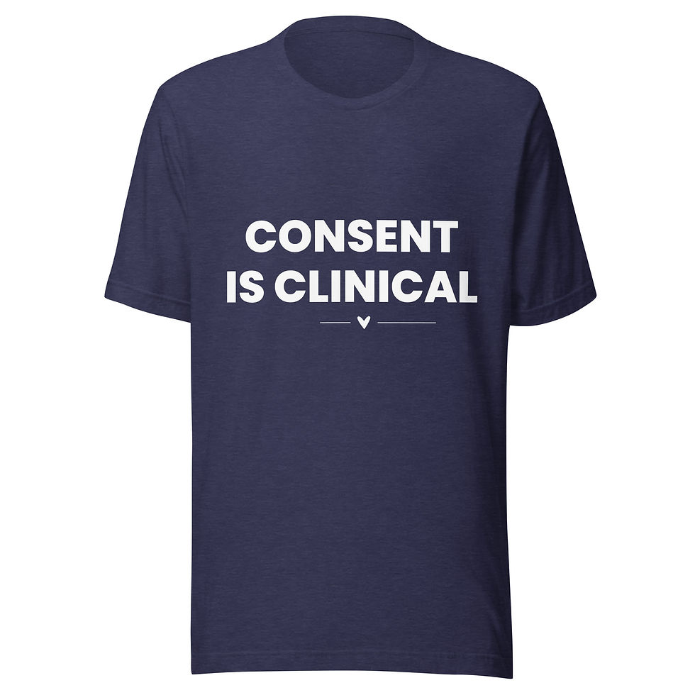 Thumbnail: "Consent is Clinical" T-Shirt for Therapists