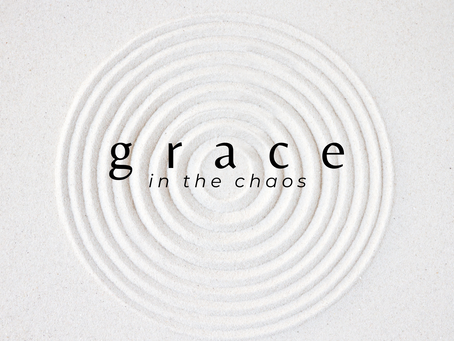 Grace in the Chaos: Finding Spiritual Grounding Amidst Overwhelm