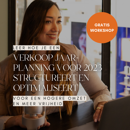 Gratis live workshop: Leer hoe je een verkoop jaarplanning voor 2023 structureert en optimaliseert.