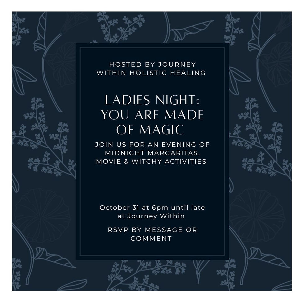 Ladies Night: You Are Made Of Magic