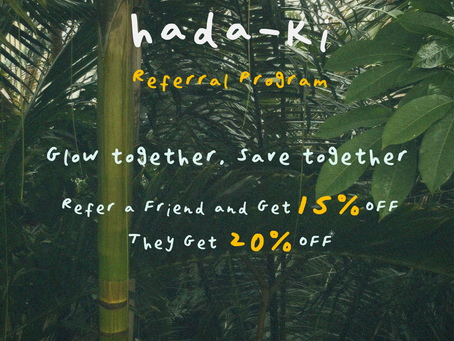 ✨ Introducing the Hada-Ki Referral Program! ✨