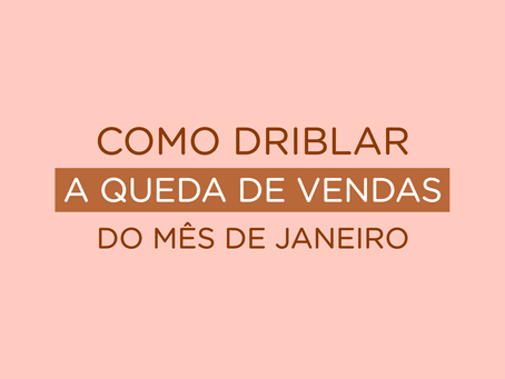 Como driblar a queda nas vendas