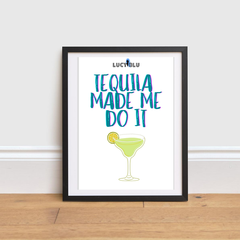 Tequila Made Me Do It Wall Art lucybluofficial