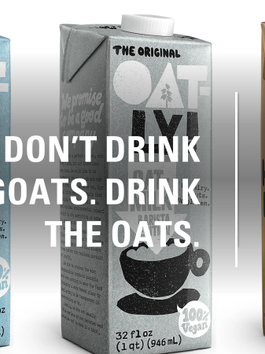Oatly Campaign: Don't Drink From Goats. Drink the Oats.