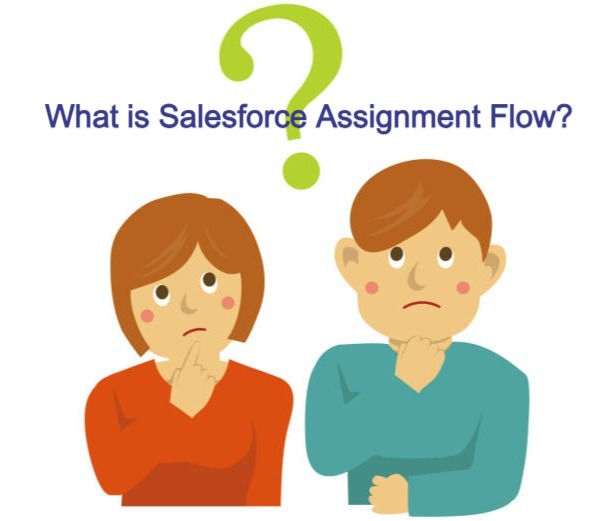 what is Salesforce flow assignment