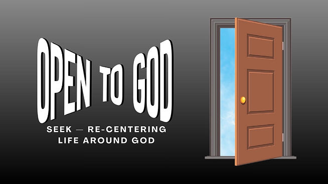 Open to God_Week 3.jpg