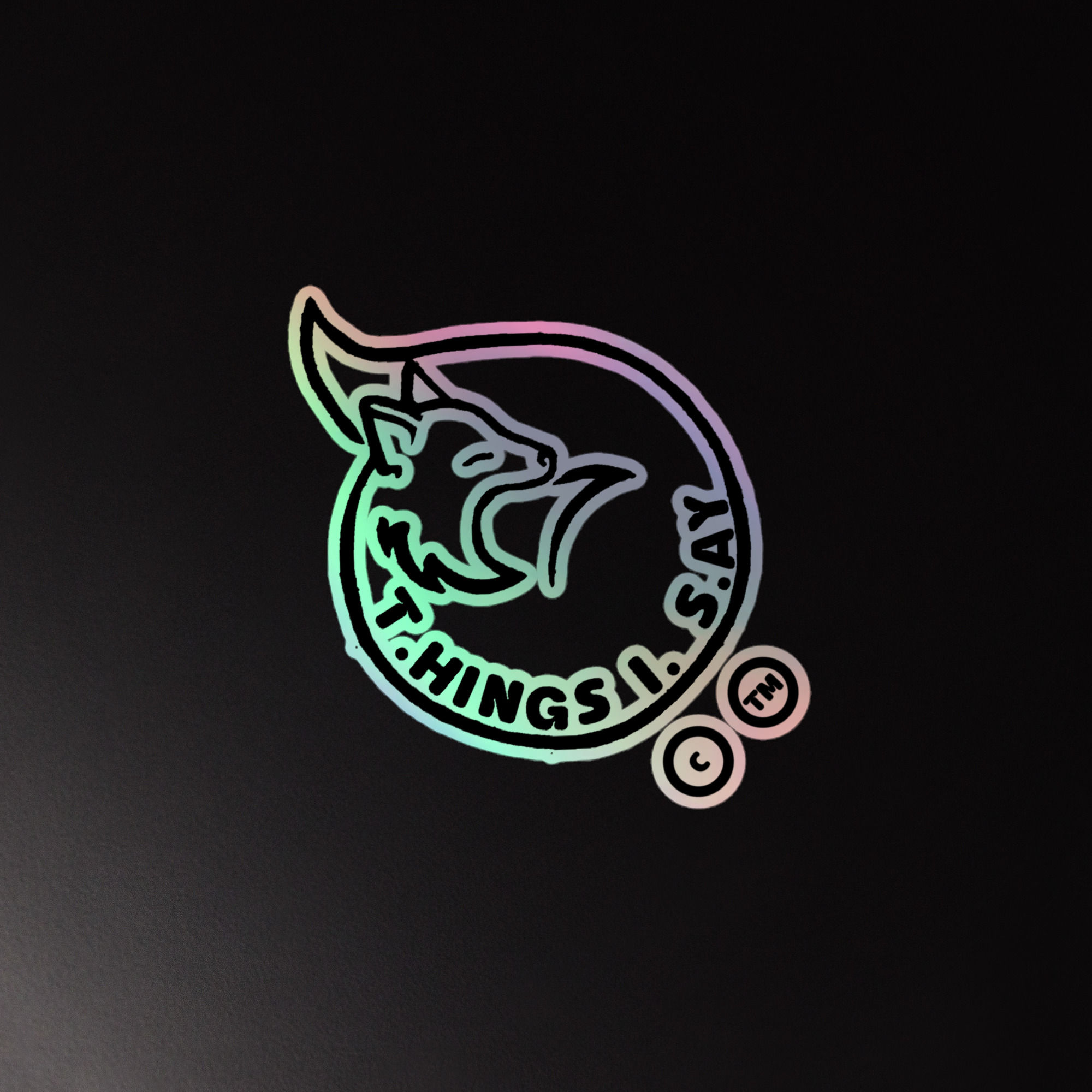 Holographic Decal, T.hings I. S.ay Logo