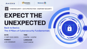 重溫 Amidas X Symantec Webinar|Expect the Unexpected