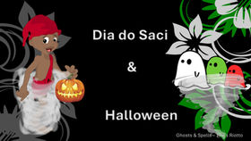 Especial Halloween & Dia do Saci: O Comércio e o Público - Turismo Assombrado e Peculiar
