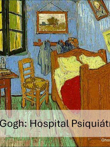 Vincent van Gogh: Hospital Psiquiátrico