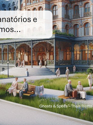 Introdução Sanatórios e outros termos