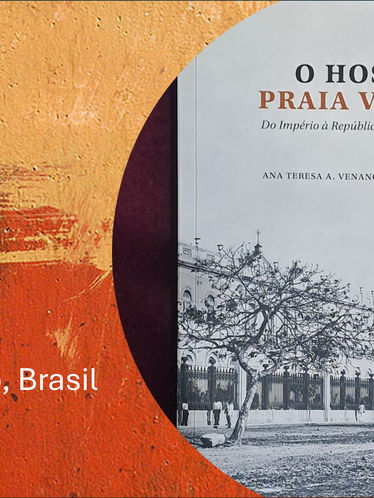 Livro: Hospício da Praia Vermelha: do Império à República (Rio de Janeiro, 1852-1944)