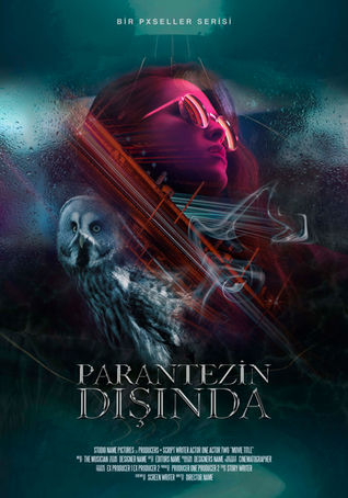 Efe Tuncay, Poster Tasarımı, Grafik Tasarım, Ankara Poster Tasarımı, Film Posteri, Parantezin Dışında