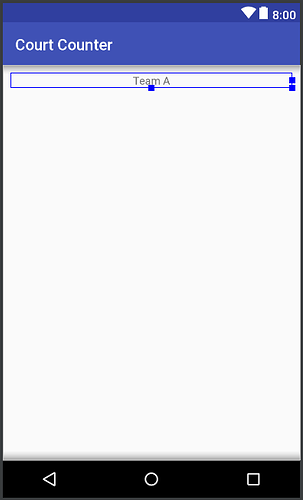 A TextView filling the width of the screen with the words "Team A" centered in the middle of the TextView.