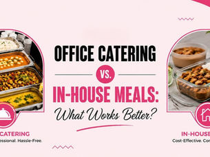 Office Catering vs. In-House Meals: What Works Better?