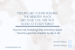 You’re Not Holding the Ministry Back — You’re Just Not Meant to Do It All