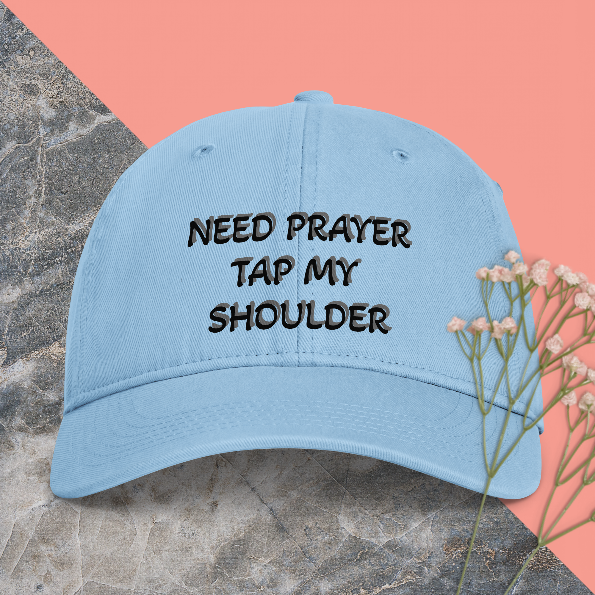 NEED PRAYER TAP MY SHOULDER