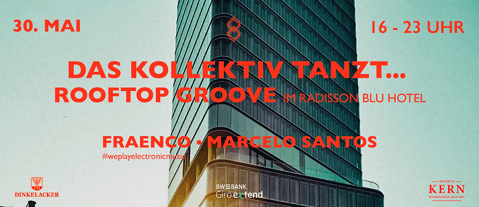 DAS KOLLEKTIV TANZT... ROOFTOP GROOVE IM RADISSON BLU