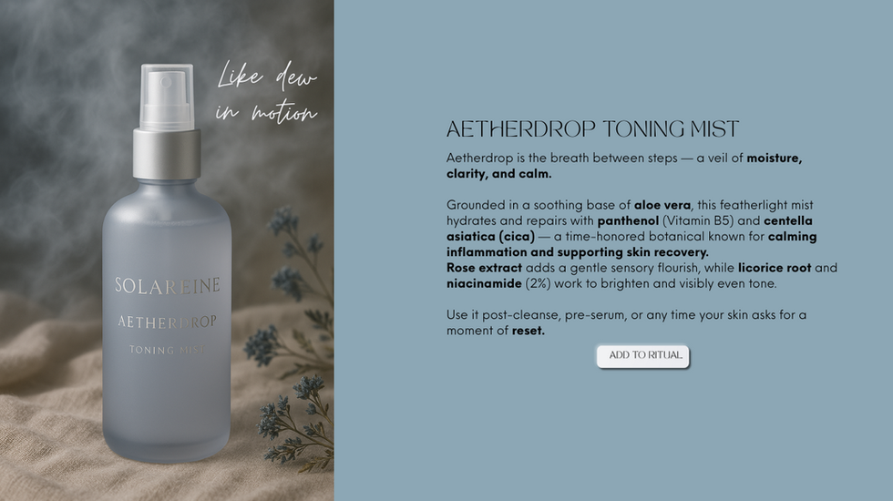 A product mockup of the Solareine 'Aetherdrop Toning Mist'. The design uses ethereal tones like silver, pale lavender, and cream. The bottle is translucent, with a minimalist spritz top. Background elements include water droplets and light reflections to evoke clarity and coolness.