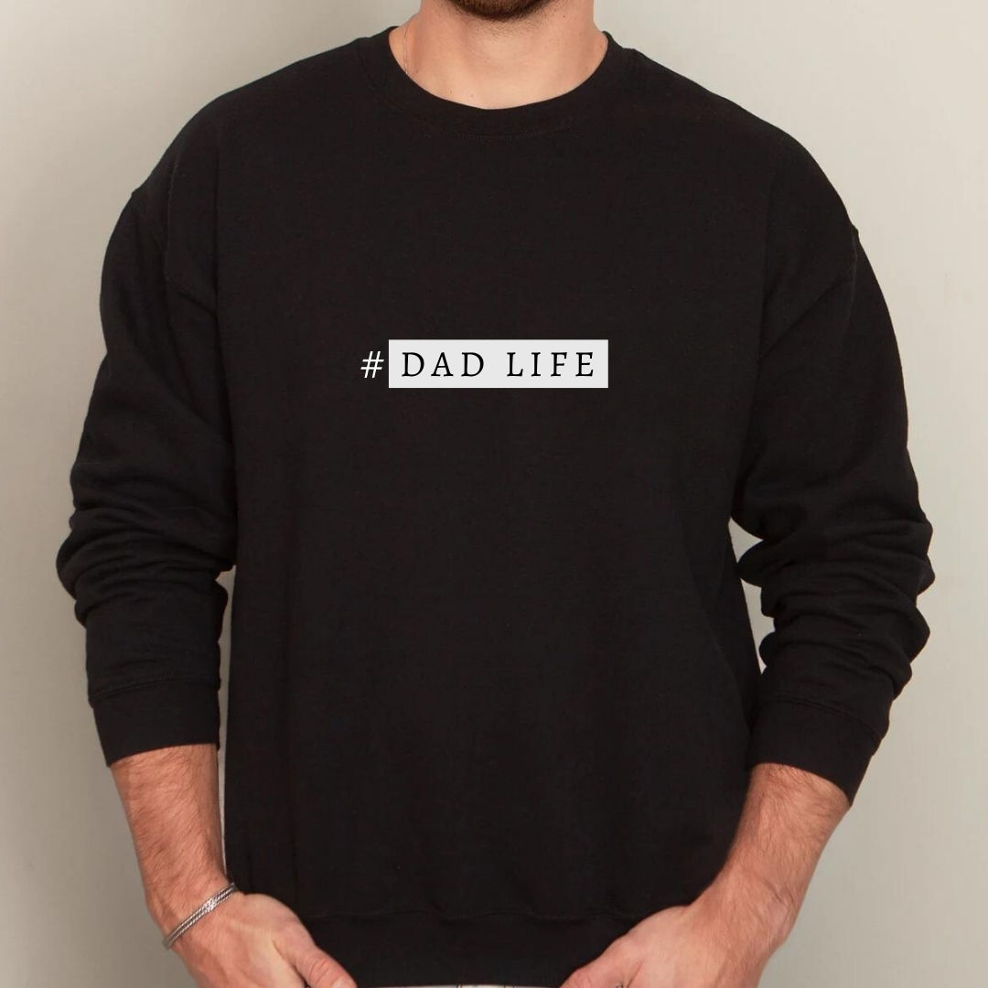 Dad Life Sweatshirt
