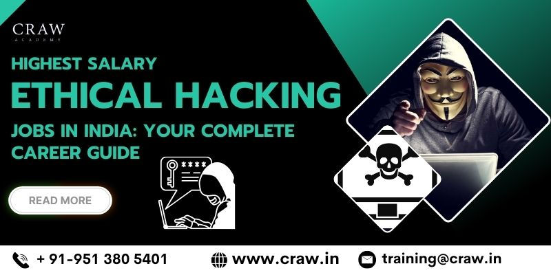 Highest Salary Ethical Hacking Jobs in India: Your Complete Career Guide
