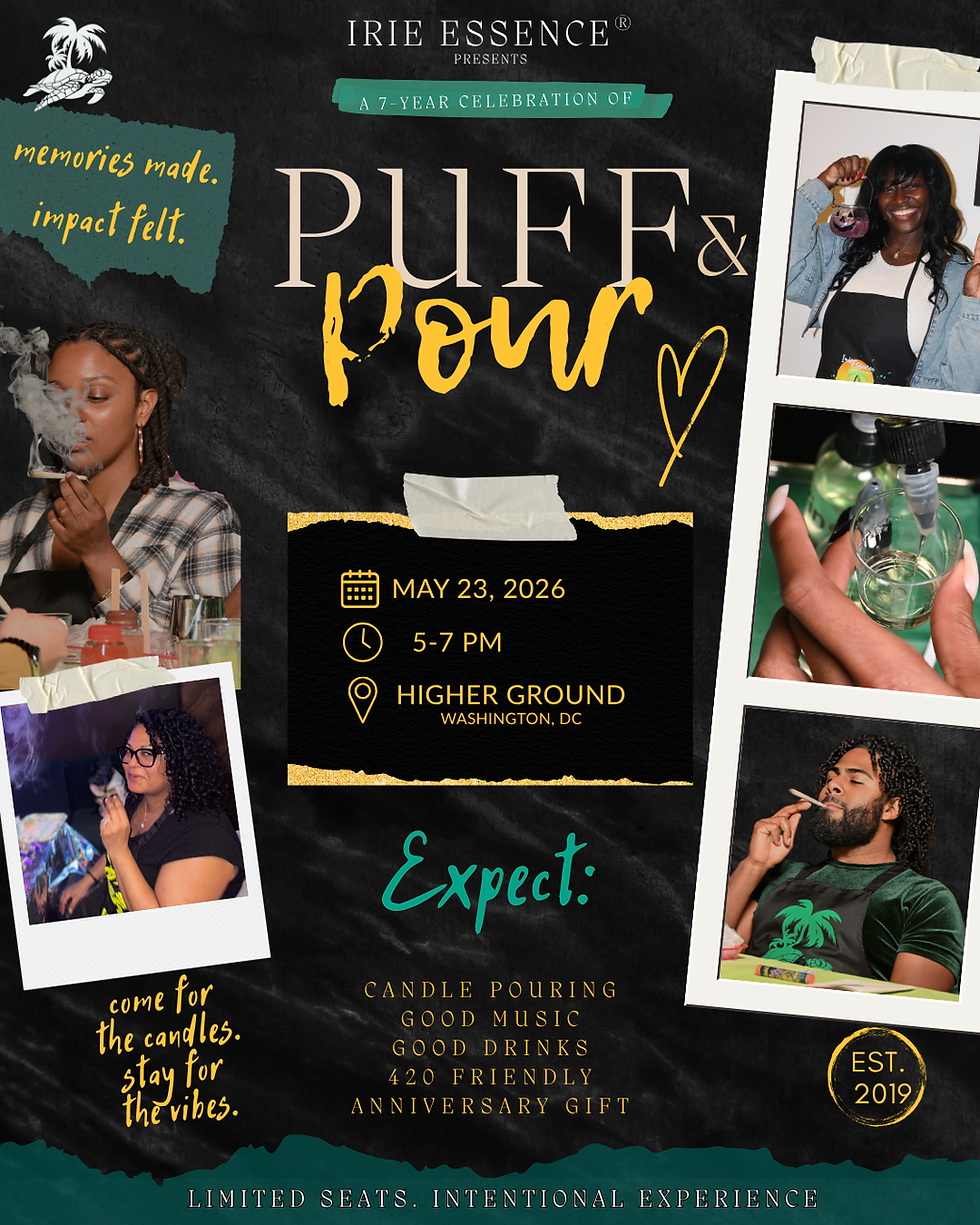 Puff & Pour: A 7-Year Anniversary Experience by Irie Essence