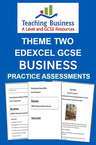 Edexcel GCSE Business Theme 2 Topic Assessments and Mark Schemes ...